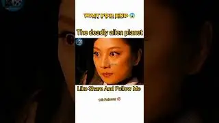 Explained Move Clip the deadly alien planet #foruyou #explain #viralvideos #shots