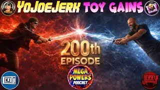 🎉 THE MEGA-POWERS PODCAST  * 200th EPISODE SPECIAL! 🎉