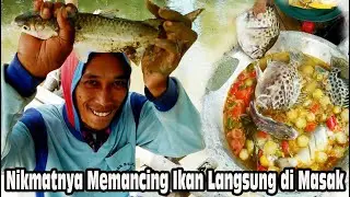 Nikmatnya mancing ikan belanak babon dan ikan kiper hasilnya langsung di masak !!! CATCH AND COOK