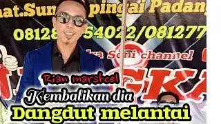RIAN MARCHEL||KEMBALIKAN DIA||JANGKAR LIVE MUSIK PARIAMAN