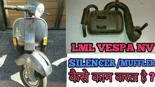 How does silencer/muffler of a scooter works | LML Vespa NV