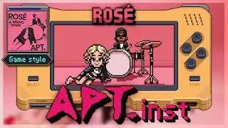 [inst🎵] ROS&Eacute; & Bruno Mars 'APT' / 8 Bit Style