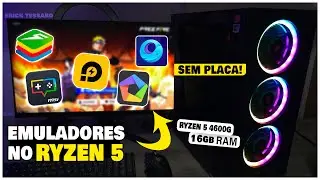 TESTEI TODOS EMULADORES NO RYZEN 5 4600G SEM PLACA! #freefire