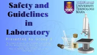 FSG471: SAFETY AND GUIDLINES IN LABORATORY (GROUP 9)