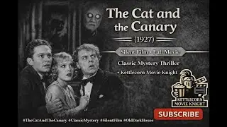 The Cat and the Canary (1927) | Classic Mystery Thriller | Silent Film | Full Movie