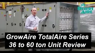Desert Aire GrowAire™ TotalAire™ Series (36 to 60 ton) Unit Review