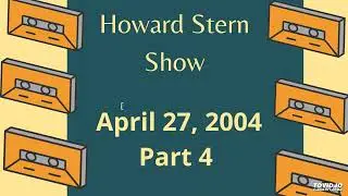 2004 - 4 - 27 - Howard Stern Show - Robin's News, Artie Calls in from Vegas, Jamie Pressley