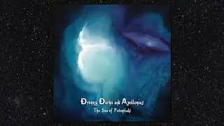 Dronny Darko & Apollonius ~ The Sea of Potentials (2018) [Full Album]