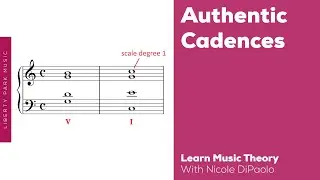 Authentic Cadences | Learn Music Theory 3 | Video Lesson