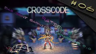 Let's Play CrossCode [#05] | R&auml;tsel 1 | Viel zu einfach XD | Deutsch
