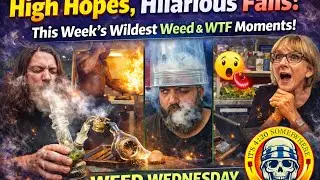 High Hopes, Hilarious Fails: This Week&rsquo;s Wildest Weed & WTF Moments! | Weed Wednesday&rdquo;