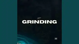Grinding