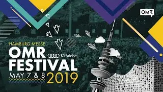 OMR Festival 2019 - Trailer | Hamburg, Germany | #OMR19