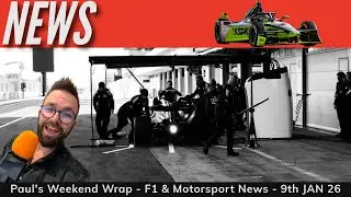 Paul's Weekend Wrap - F1 News From The Last Week - 9th January 2026 #gawnein60seconds
