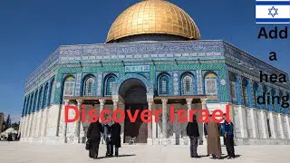 Discover Israel: Ancient History, Modern Wonders & Cultural Riches 🌍✨