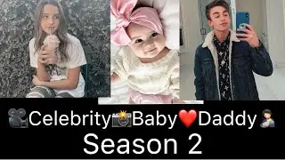 🎥Celebrity📸Baby❤️Daddy🤱🏻 S:2 E:1