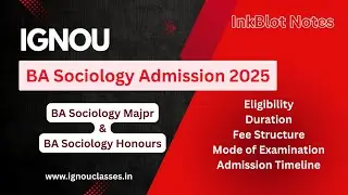 IGNOU BA SOCIOLOGY ADMISSION| 2025 ADMISSION| BA SOCIOLOGY HONIURS AND GENERAL ADMISSION