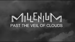 Millenium - Past The Veil of clouds ( official ) single from The Lost Melodies album