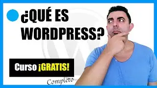 🔵CURSO SEO WORDPRESS (GRATIS) 2022  | 😜 ¿Qué es Wordpress para qué sirve y cómo Funciona?