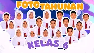 FOTO KENANG-KENANGAN KELAS 6 TAHUN 2025