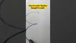 how to write Epsilon Naught in math #shorts #mathematician #mathematics #math #algebra #Epsilon #iit