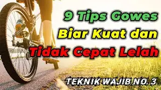 9 Tips Bersepeda Agar Kuat & Tidak Cepat Lelah Saat Tempuh Perjalanan Jarak Jauh