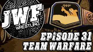 Team Warfare - JWF: Monday Night Ignition - S1E31