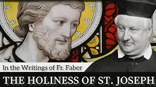 REFLECTION ● HOLINESS OF JOSEPH ● FABER ● CALKINS