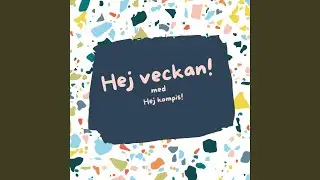 Hej veckan!