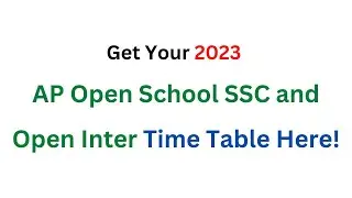 Get Your 2023 AP Open School SSC and Open Inter Time Table Here! #APOSS