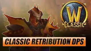 Classic WoW Ret Paladin DPS