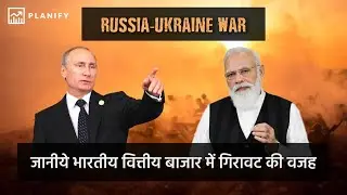 Russia Ukraine War: Downfall in Indian Financial Market? | Planify