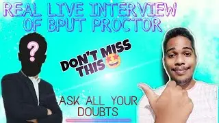 Huge news for Bput students🔥|| Live interview with Bput Proctor|| All your doubts will be clarified😍