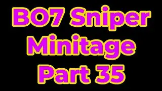 BO7 Sniper Minitage 35