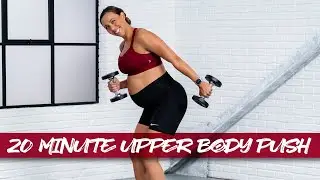 20 Minute Upper Body Push Workout