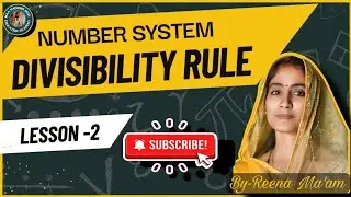 Divisibility Rules 🔥 | Number System (Lesson 2) by Reena Ma'am | MAA VAISHNO DEVI EDUCATION ACADEMY