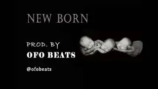 New Born | OFO Beats