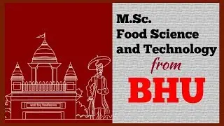 M.sc. Food Science and Technology from BHU