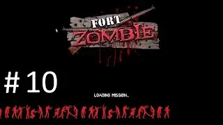 [10] Fort Zombie 
