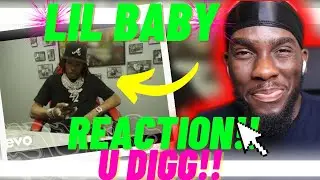 LIL BABY VS LONDON REACTOR!! | LIL BABY FT 42 DUGG & VEEZE - U DIGG [Music Video] (UK REACTION!!)