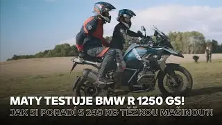 Maty testuje BMW R 1250 GS! Jak si poradí s 249 kg těžkou mašinou?!