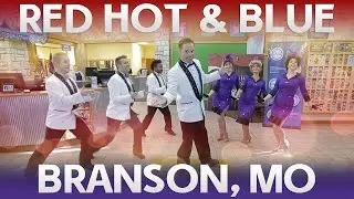 Red Hot and Blue - Branson Missouri - Webcam show