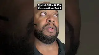 Typical Office Conversations Part 1          🤣⛳️🤣 #golf #funny #office #conversation  #dadslikeus