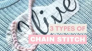 Chain Stitch Tutorial: 3 Types of Chain Stitch for Embroidered Sweaters
