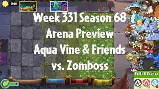 PvZ2 Arena Preview - Week 331 Season 68 - Aqua Vine & Friends vs. Zomboss - Gameplay