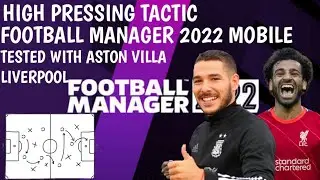 HIGH PRESSING TACTIC - FOOTBALL MANAGER 2022 MOBILE
