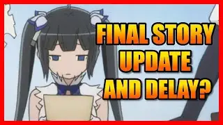 DanMachi Battle Chronicle DELAYED and DanMemo FINAL Story Update