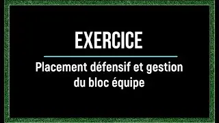 la d&eacute;fense en zone et gestion du bloc &eacute;quipe