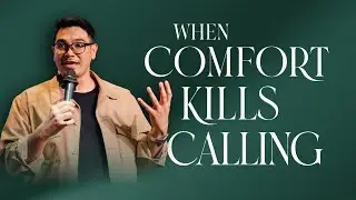 When Comfort Kills Calling | Ps Jonathan Roberts | Bethany Church