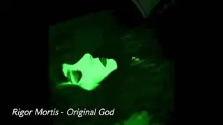 Original God - Rigor Mortis (Slowed)